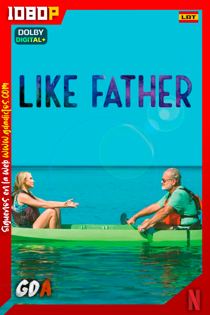 De Tal Padre (2018) NF WEB-DL 1080p [Lat-Ing-Cas-Por]