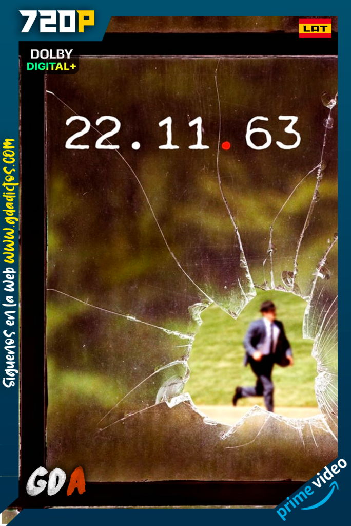 11.22.63 (2016) AMZN WEB-DL 720p [Lat-Ing-Cas-Por] #1temporada [08/08]