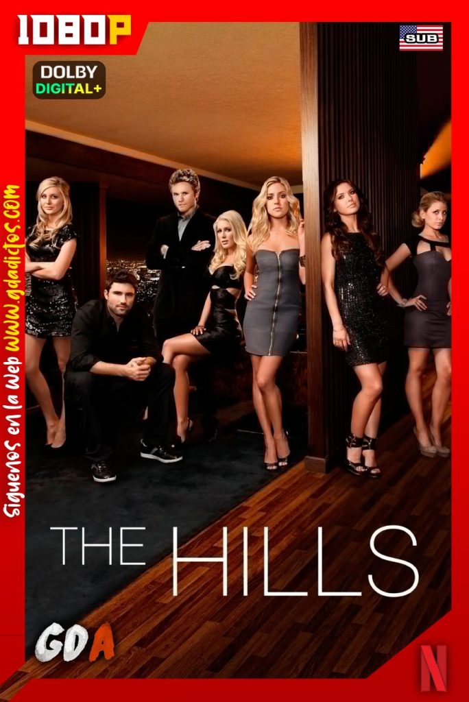 The Hills (2006) NF WEB-DL 1080p Inglés-Sub #2Temporadas [22/22]