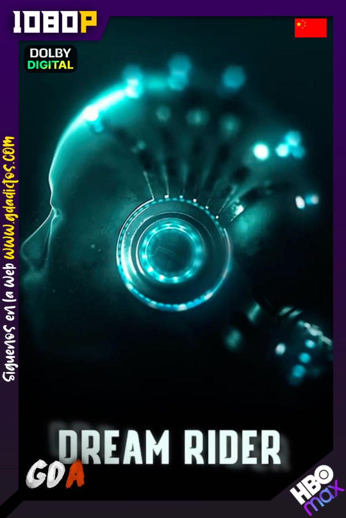 Dream Raider (2020) HMAX WEB-DL 1080p Chino – Sub #1Temporada