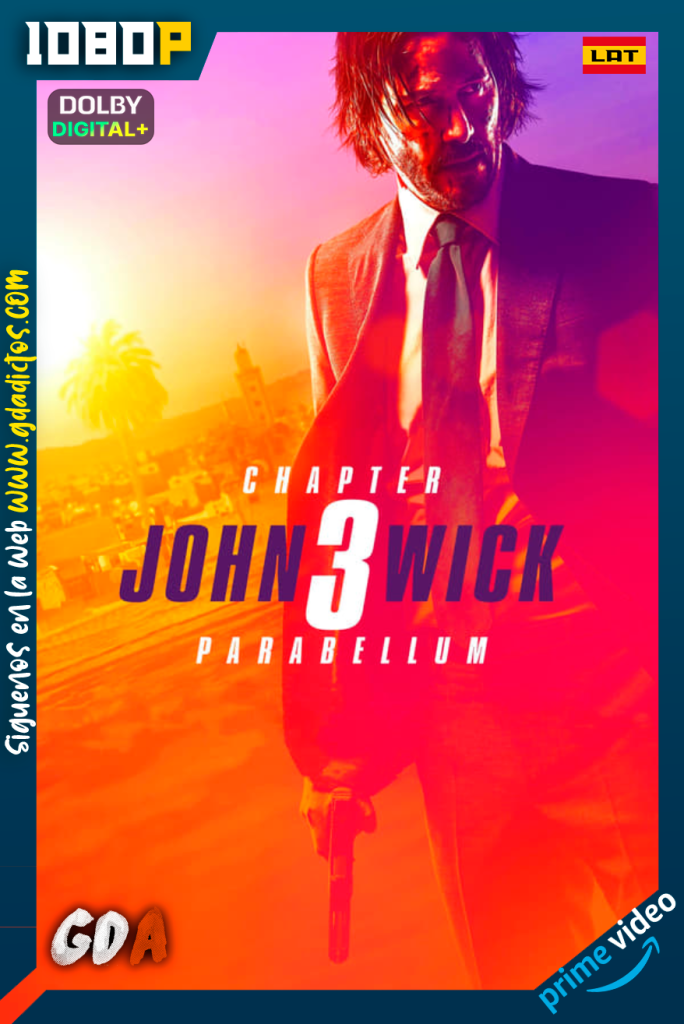 John Wick Chapter 3 – Parabellum (2019) AMZN WEB-DL 1080p Latino – Inglés