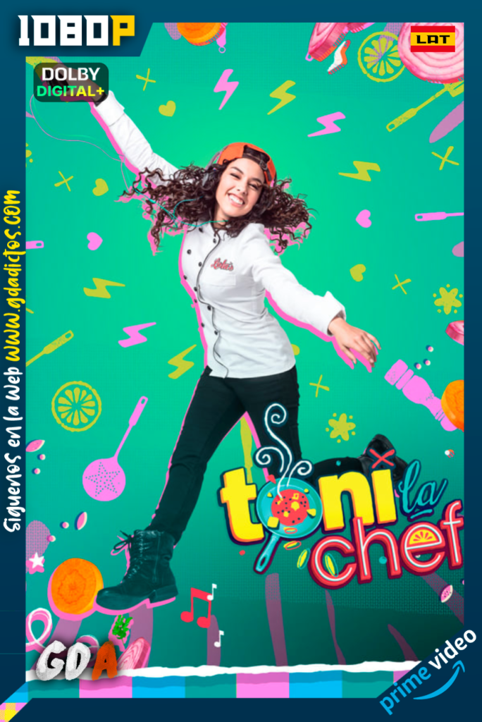 Toni, La Chef (2015) AMZN WEB-DL 1080p [Lat – Por] #1Temporada [40/40]