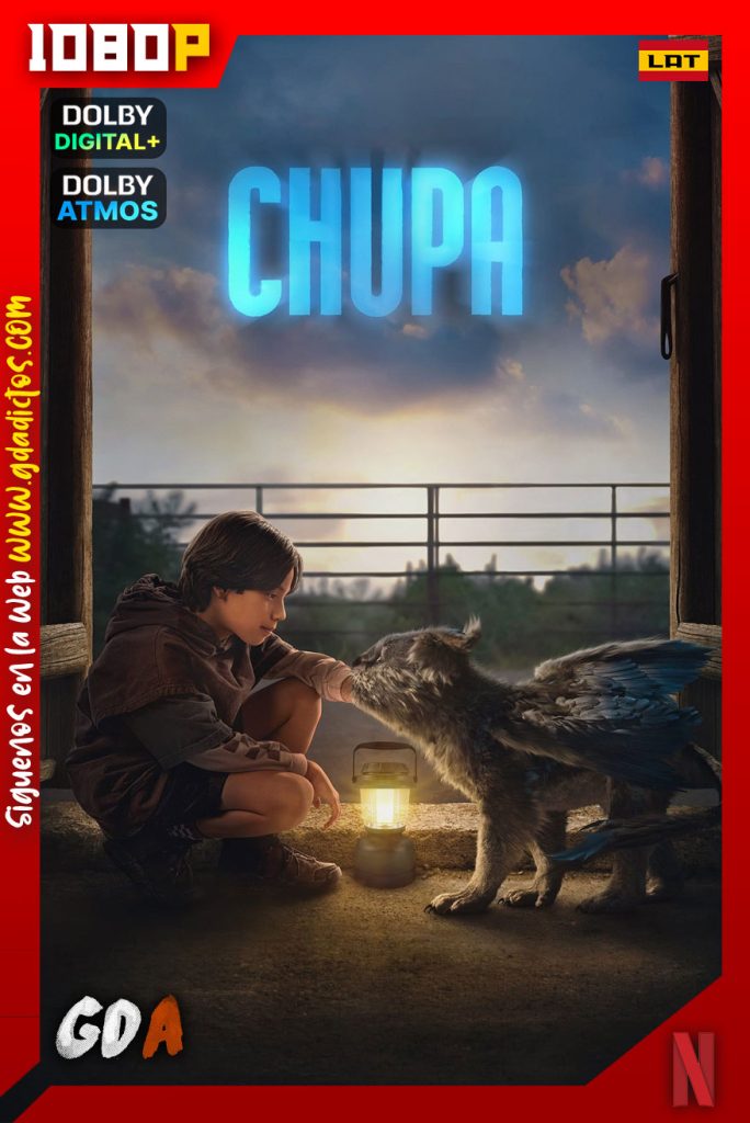 Chupa (2023) NF WEB-DL 1080p [Lat-Ing-Por]
