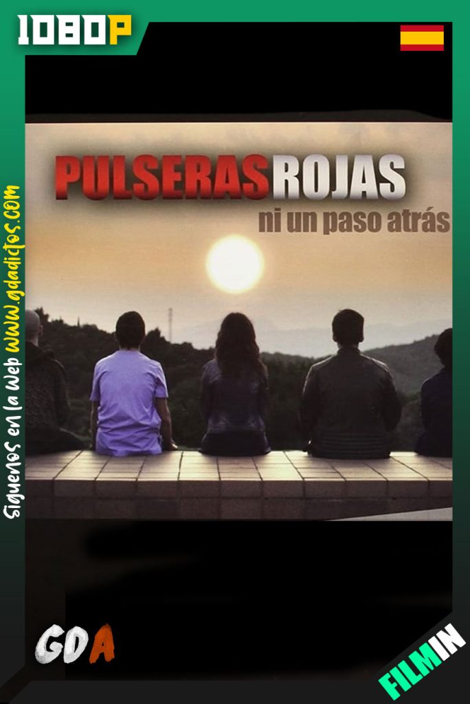 Pulseras Rojas (2011) FILMN WEB-DL 1080p Castellano #2Temporadas