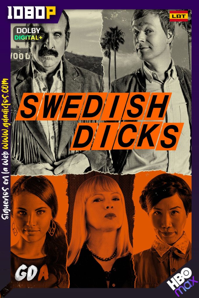 Swedish Dicks (2016) HMAX WEB-DL 1080p [Lat-Ing-Por] #2Temporadas