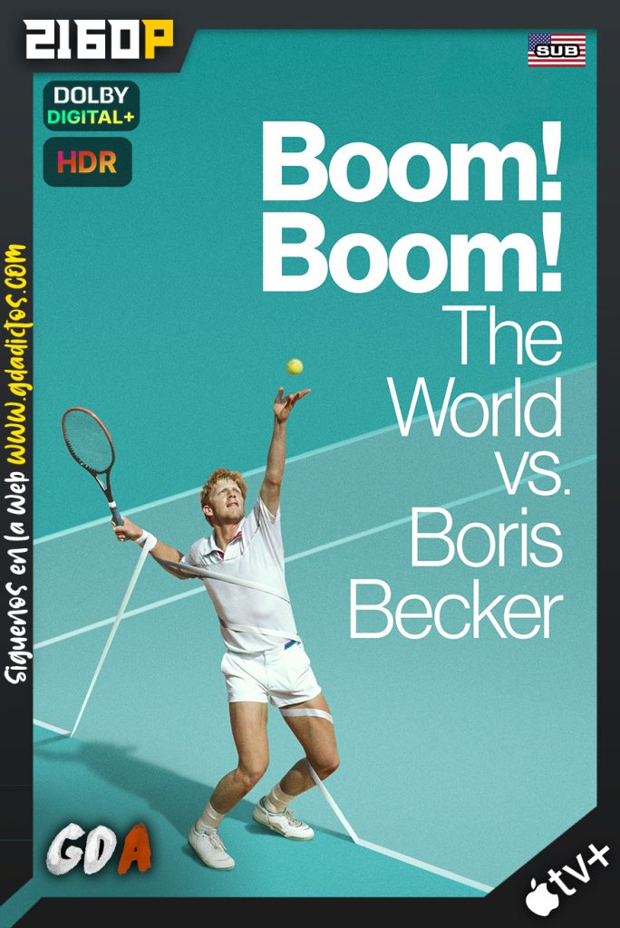 Boom! Boom! El Mundo vs. Boris Becker (2023) ATVP WEB-DL 2160p HDR Subtitulado #1Temporada [02/02]