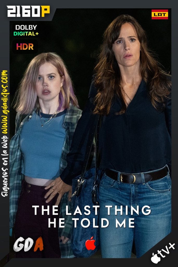 The Last Thing He Told Me (2023) ATVP WEB-DL 2160p HDR Latino – Inglés #1Temporada [07/07]