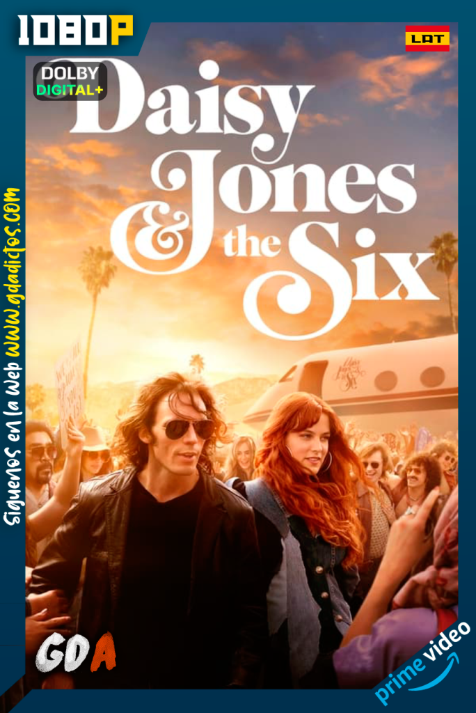 Daisy Jones and The Six (2023) AMZN WEB-DL 1080p [Lat – Ing – Cas – Por] #1Temporada