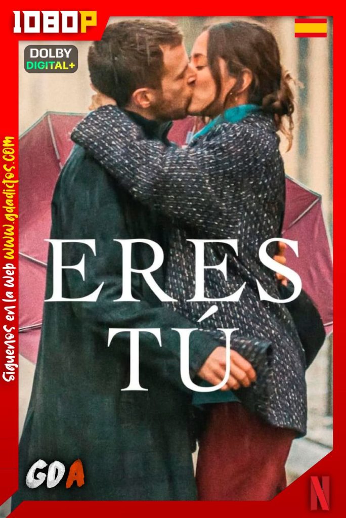 Eres Tú (2023) NF WEB-DL 1080p [Cas-Ing-Por]