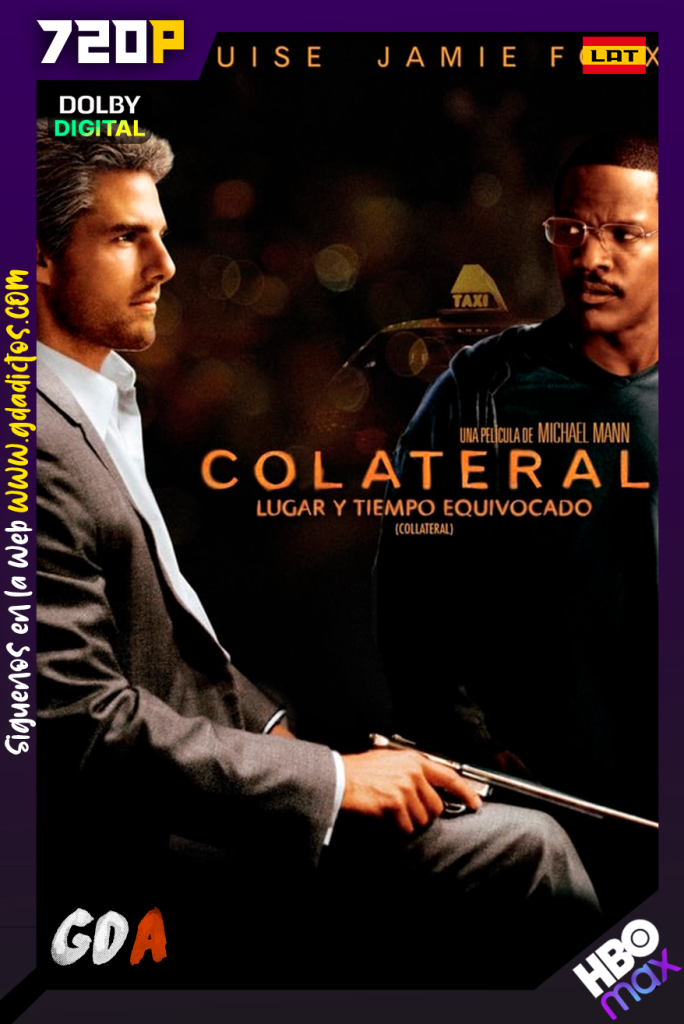 Colateral Lugar y Tiempo Equivocado (2004) HMAX WEB-DL 720p [Lat-Ing-Por]