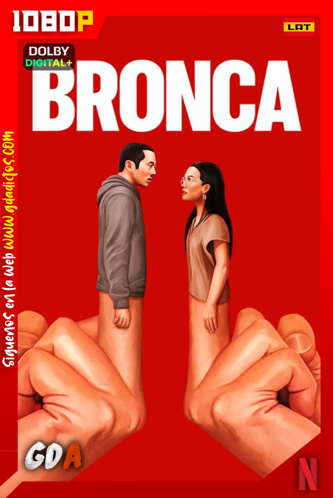 Bronca (2023) NF WEB-DL 1080p [Lat – Ing – Cas – Por] #1Temporada