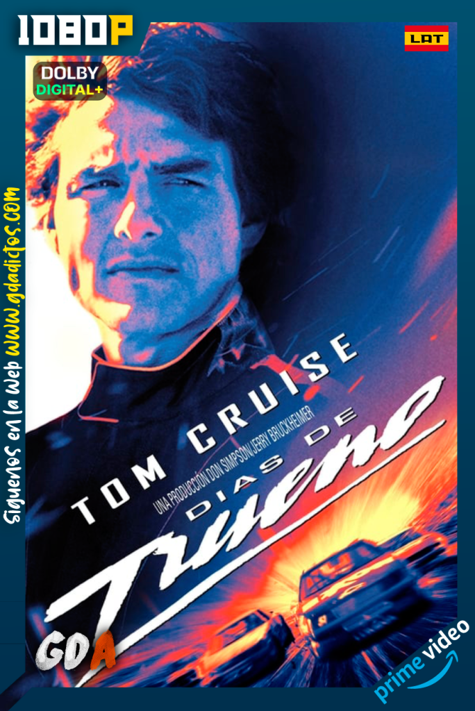 Días de trueno (1990) AMZN WEB-DL 1080p [Lat – Ing – Cas – Por]