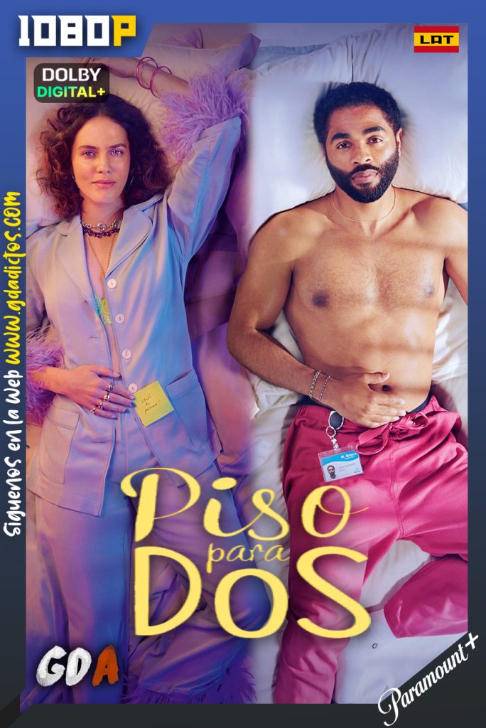 Piso Para Dos (2022) PMNP WEB-DL 1080p [Lat – Ing – Por] #1Temporada [06/06]