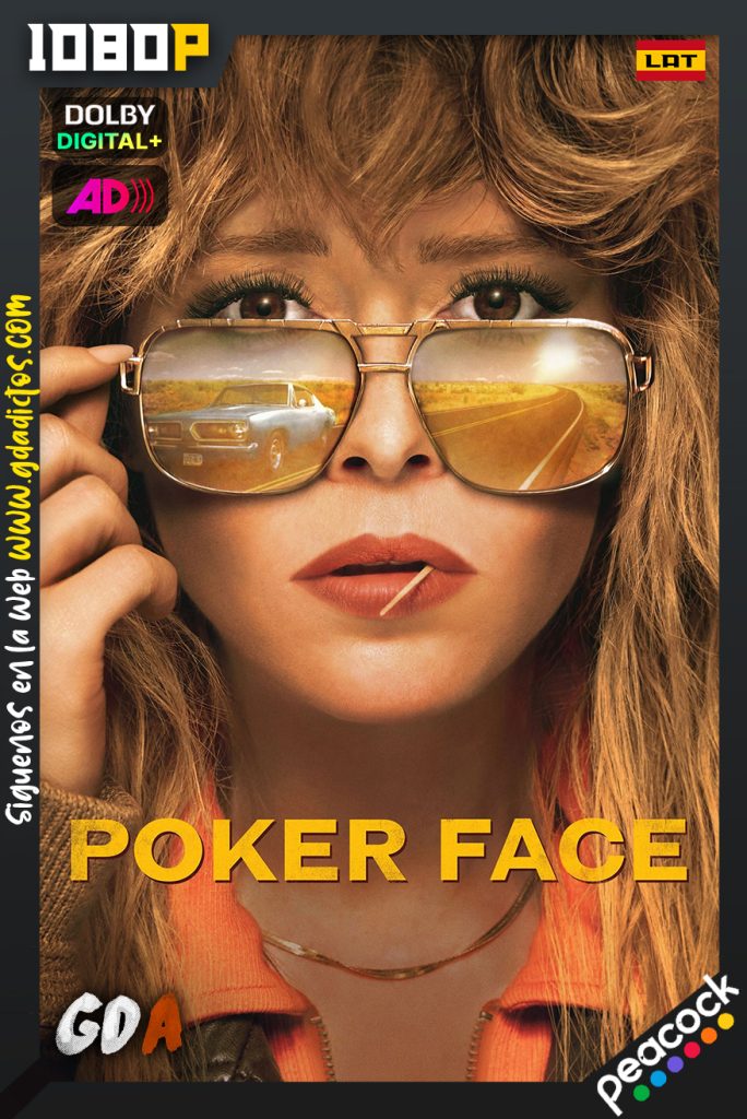 Poker Face (2023) PCOCK WEB-DL 1080p [Lat – Ing – Ing AD] #1Temporada [10/10]