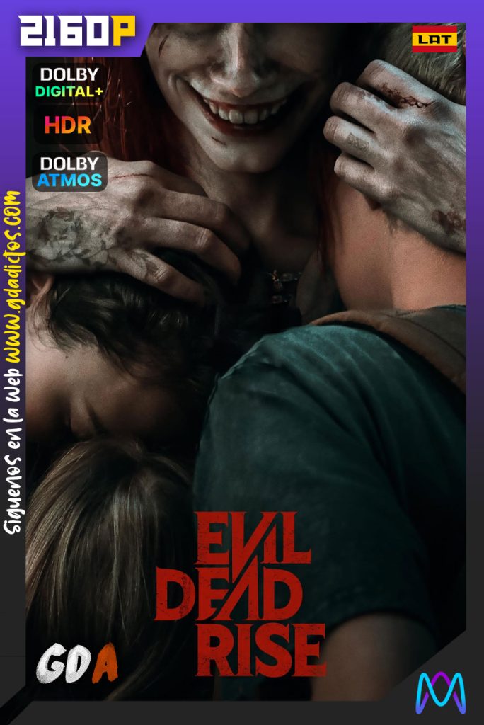 Evil Dead Rise (2023) MA WEB-DL 2160p HDR [Lat-Ing]