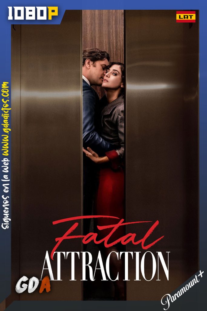 Fatal Attraction (2023) PMNP WEB-DL 1080p [Lat-Ing-Por] #Temporada1 [08/08]
