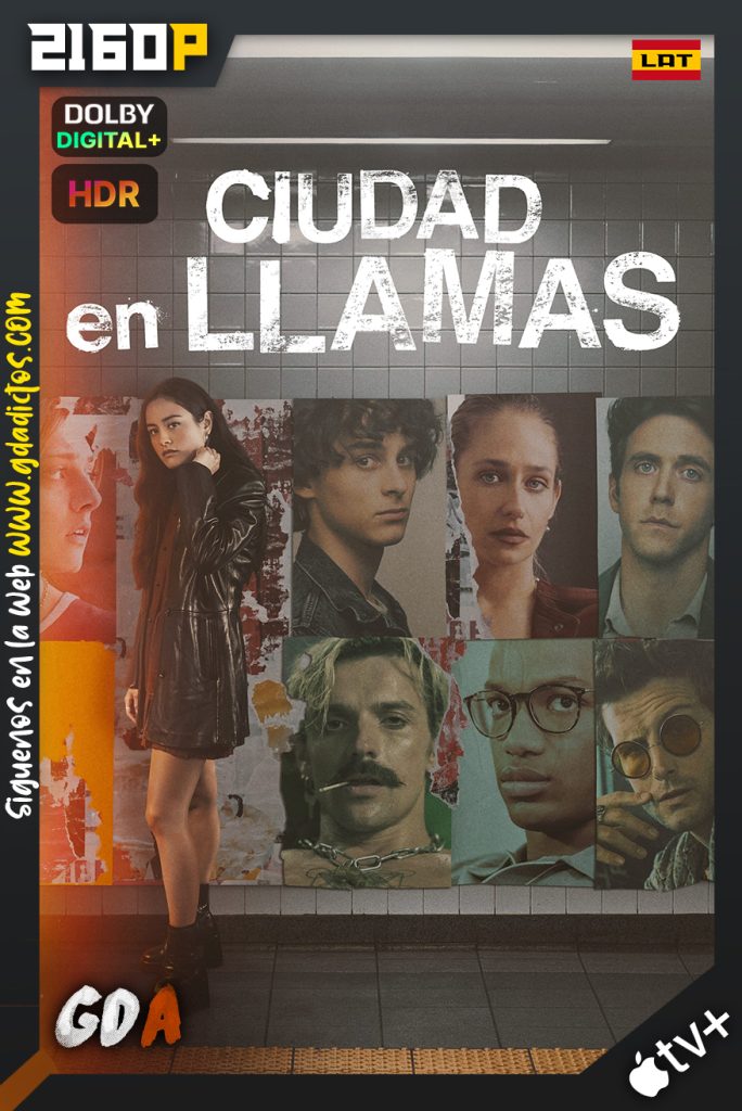 Ciudad En Llamas (2023) ATVP WEB-DL 2160p HDR Latino – Inglés #1Temporada [08/08]