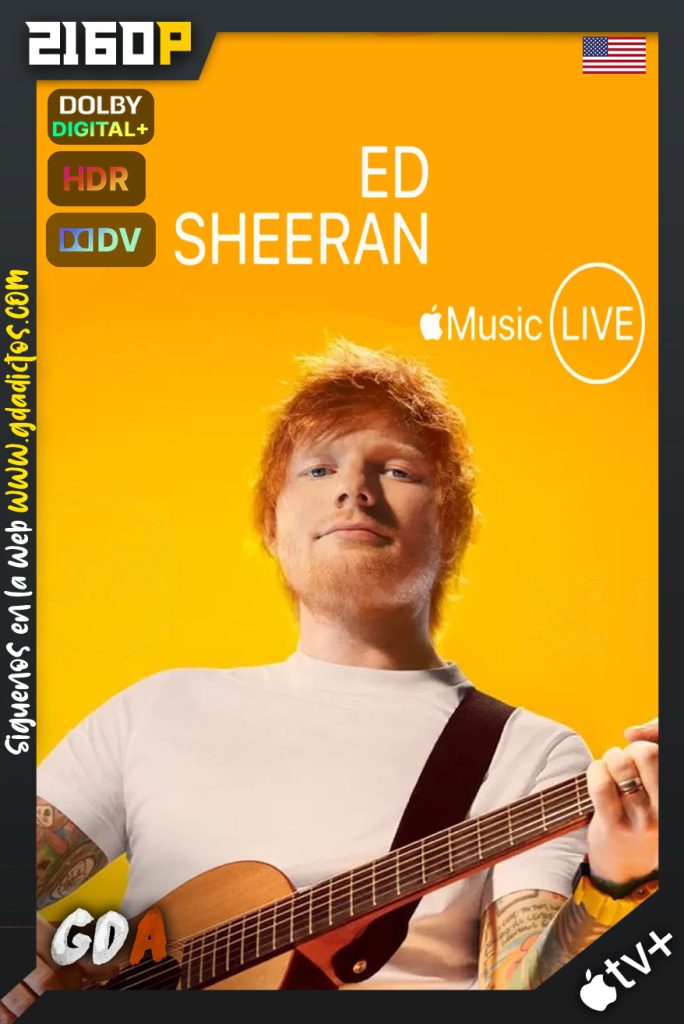 Apple Music Live: Ed Sheeran (2023) ATVP WEB-DL 2160p HDR10 DoVi HYBRID Inglés