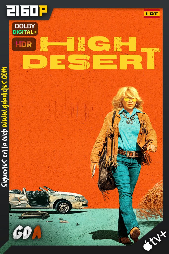 High Desert (2023) ATVP WEB-DL 2160p HDR Latino – Inglés #1Temporada [08/08]