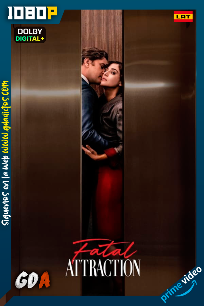 Fatal Attraction (2023) AMZN WEB-DL 1080p [Lat – Ing – Por] #1Temporada