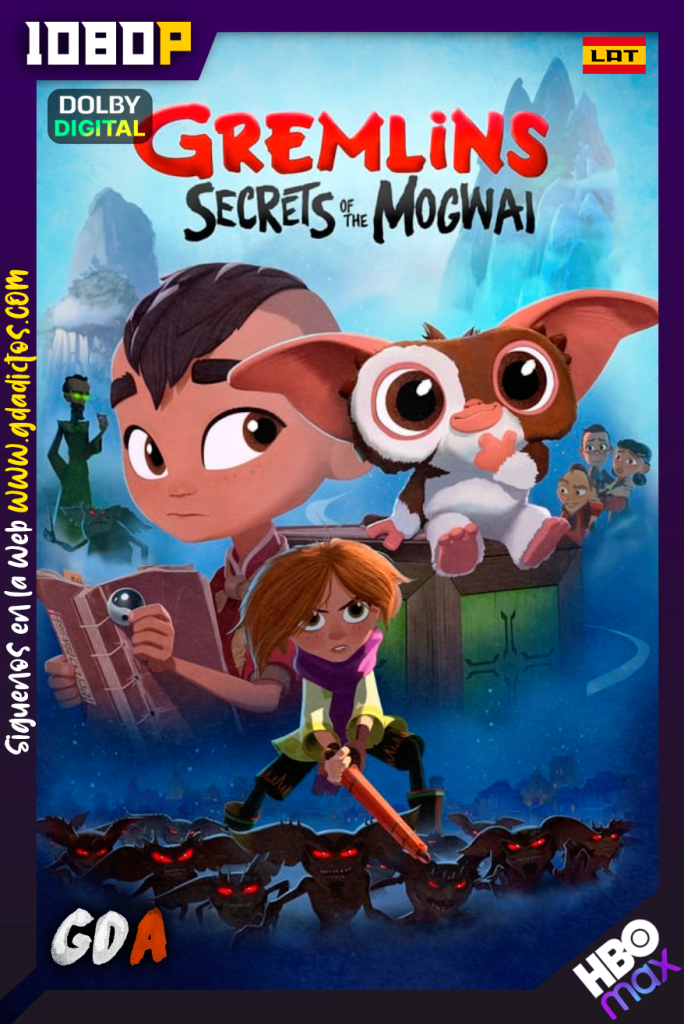 Gremlins: Secrets of the Mogwai (2023) HMAX WEB-DL 1080p [Lat – Ing – Por] #Temporada1 [10/10]