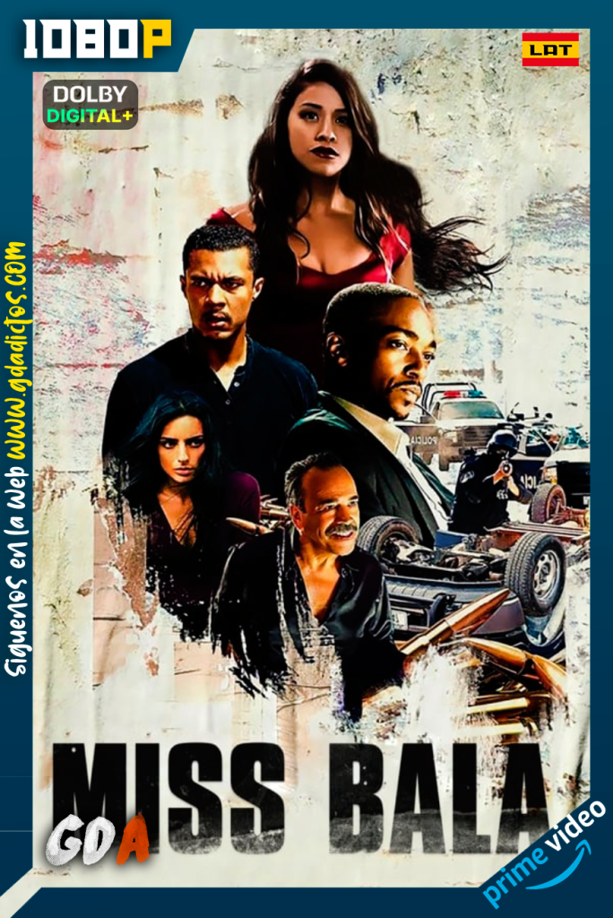 Miss Bala- Sin Piedad (2019) AMZN WEB-DL 1080p [Lat – Ing – Por]