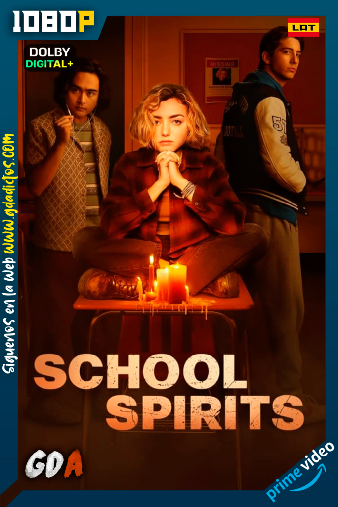 School Spirits (2023) AMZN WEB-DL 1080p [Lat – Ing – Por] #Temporada1 [08/08]