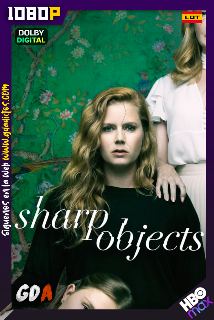 Sharp Objects (2018) HMAX WEB-DL 1080p [Lat – Ing – Por] #1Temporada
