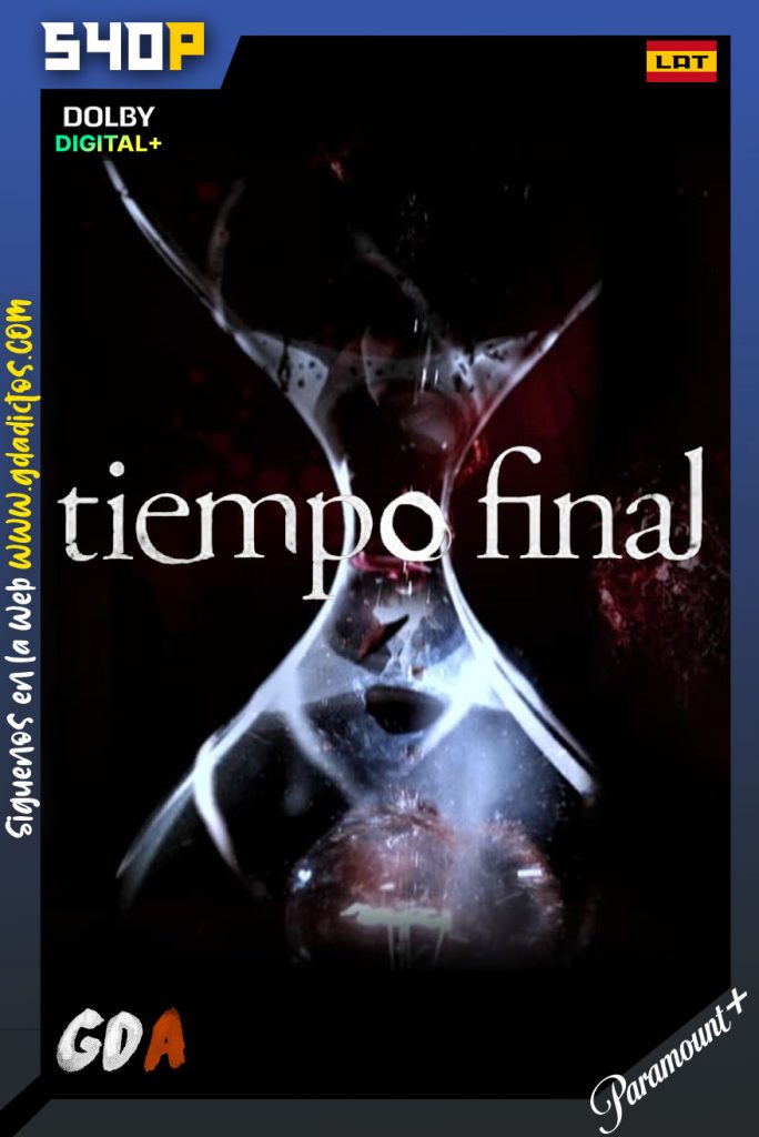 Tiempo final (2007) PMNT WEB-DL 540p Castellano #2Temporadas