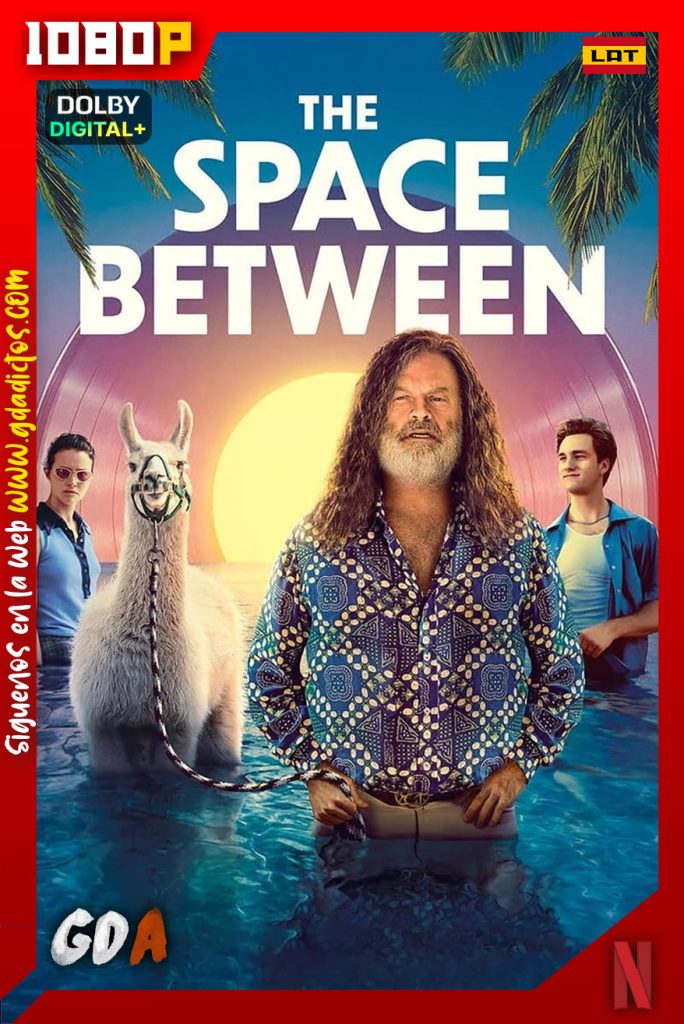 El Espacio Entre Nosotros (2021) NF WEB-DL 1080p [Lat-Ing-Cas-Por]