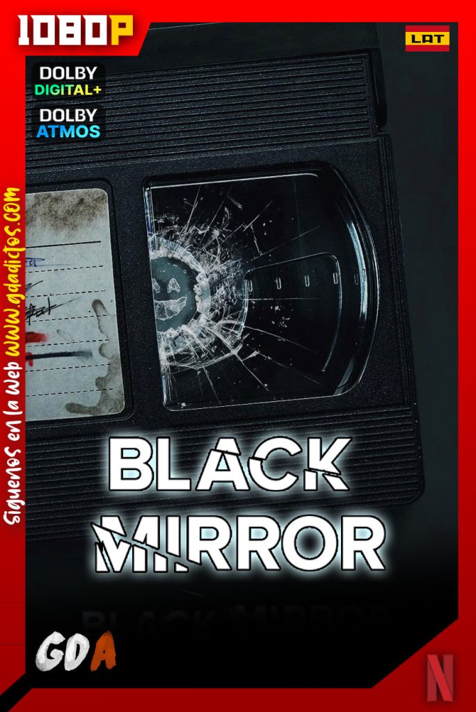 Black Mirror (2011) NF WEB-DL 1080p [Lat-Ing-Cas-Por] #6Temporadas