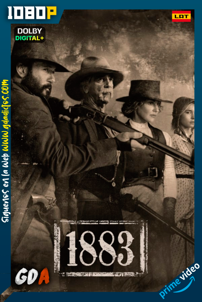 1883 (2021) AMZN WEB-DL 1080p [Lat – Ing – Por] 1#Temporada