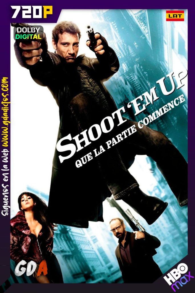 Shoot ‘Em Up (La Huida) (2007) HMAX WEB-DL 720p [Lat-Ing-Por]