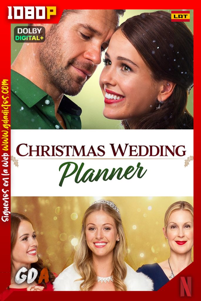 Christmas Wedding Planner (2017) NF WEB-DL 1080p [Lat – Ing – Cas – Por]