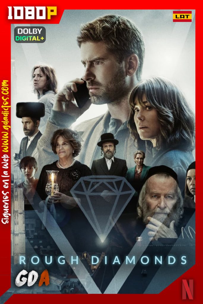 Diamantes Turbios (2023) NF WEB-DL 1080p [Lat – Ing – Cas – Por – Hol] #1Temporada [08/08]