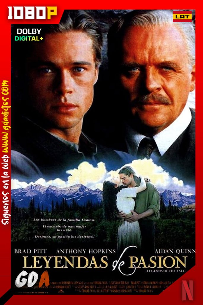 Leyendas De Pasion (1994) NF WEB-DL 1080p [Lat-Ing-Cas-Por]