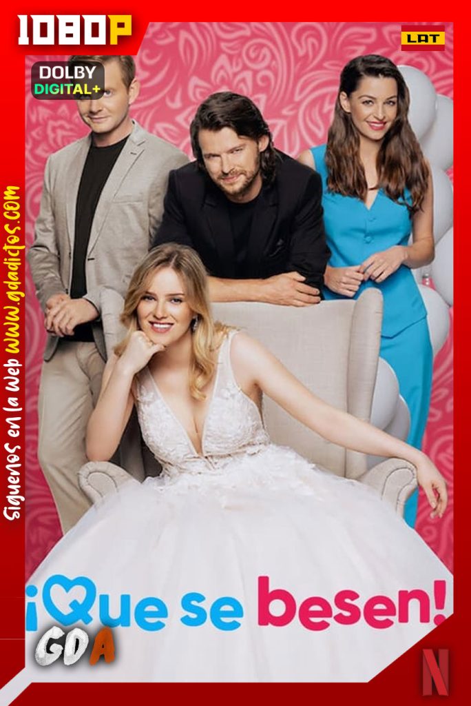 Que Se Besen (2023) NF WEB-DL 1080p [Lat-Ing-Cas-Por-Pol]