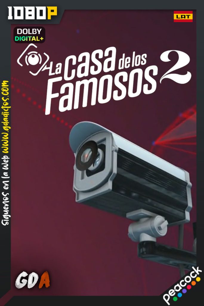 La Casa De Los Famosos (2022) PCOCK 1080p Latino #Temporada2 [55/55]