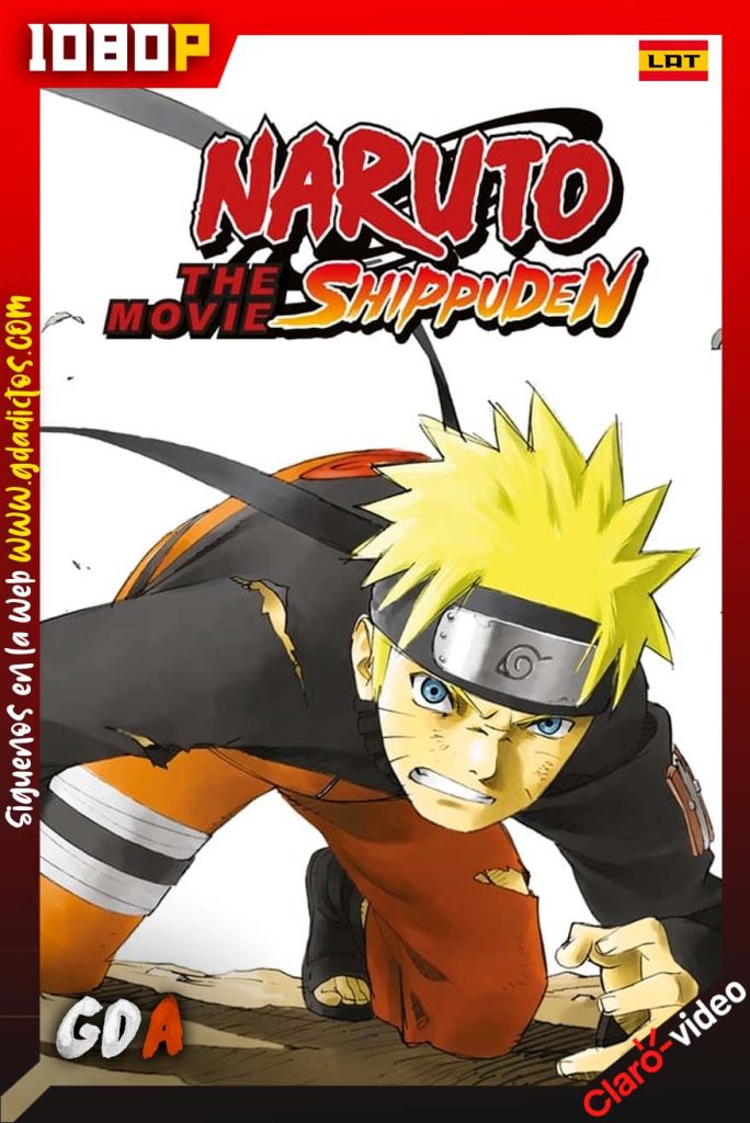 Naruto Shippuden the Movie (2007) CV WEB-DL 1080p Latino – Portugués – Japonés