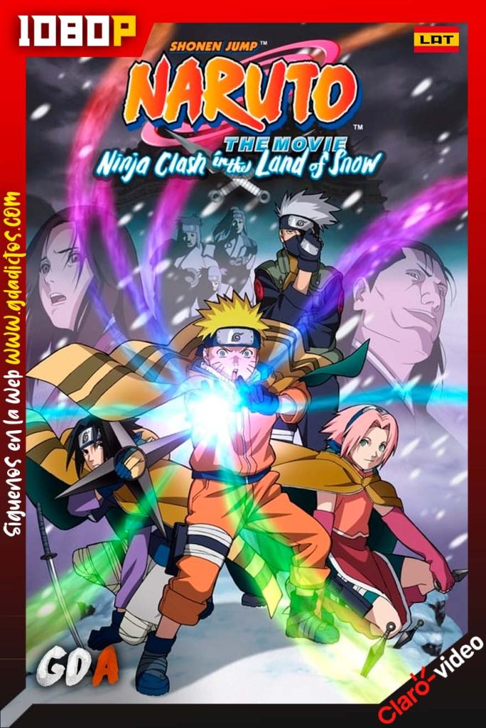 Naruto the Movie Ninja Clash in the Land of Snow (2004) CV WEB-DL 1080p Latino – Portugués – Japonés