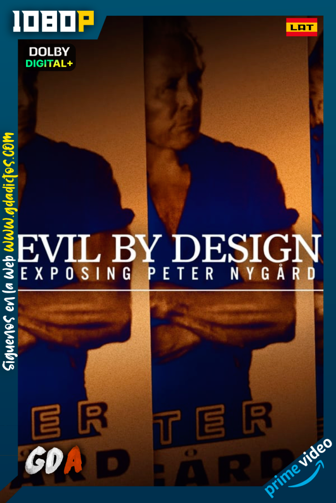 Evil By Design: Surviving Nygård (2022) AMZN WEB-DL 1080p Latino – inglés #1Temporada