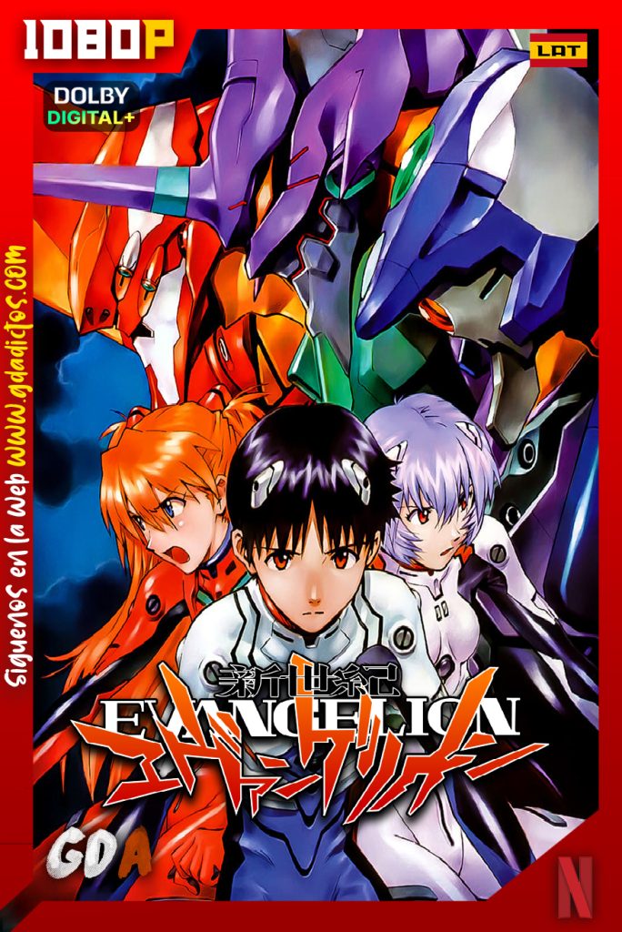 Neon Genesis Evangelion (1995) NF 1080p [Lat – Ing – Por – Cas – Jap] #1Temporada [26/26]