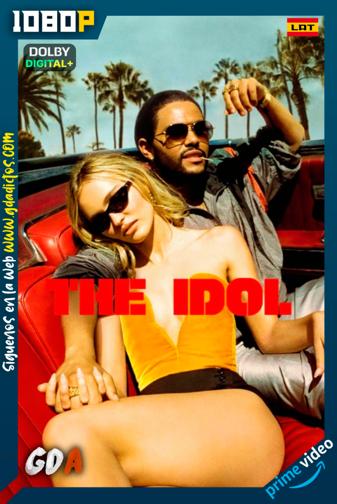 The Idol (2023) AMZN WEB-DL 1080p [Lat – Ing – Por] #1Temporada