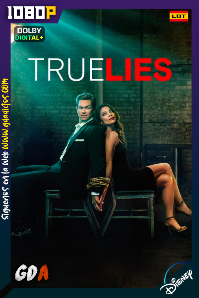 True Lies (2023) DSNP WEB-DL 1080p [Lat – Ing – Cas – Por] #1Temporada