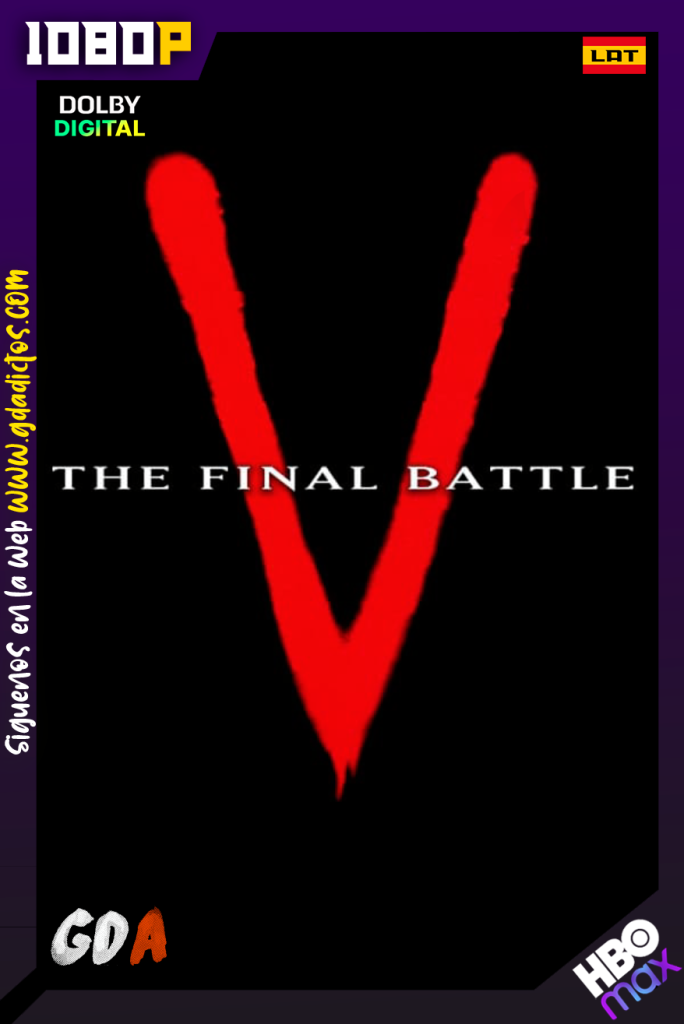 V The Final Battle (1984) HMAX WEB-DL 1080p [Lat – Ing – Por] #1Temporada