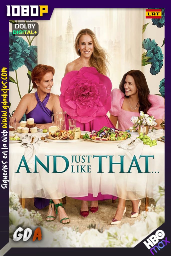 And Just Like That (2021) HMAX WEB-DL 1080p [Lat – Ing – Ing Audio Descriptivo – Por] #Temporada2 [09/11]