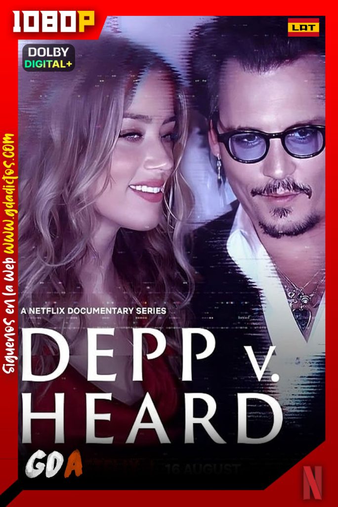 Depp vs. Heard (2023) NF 1080p [Lat-Ing-Cas-Por] #Temporada1 [03/03]