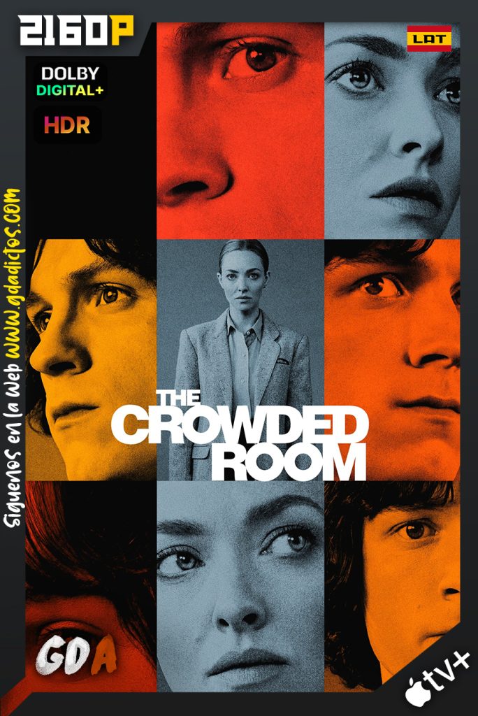 The Crowded Room (2023) ATVP WEB-DL 2160p HDR Latino – Inglés #1Temporada [10/10]