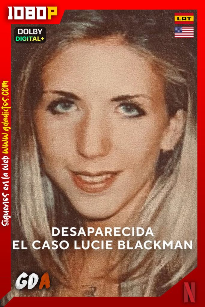 Desaparecida: El caso Lucie Blackman (2023) NF WEB-DL 1080p Lat – Ing