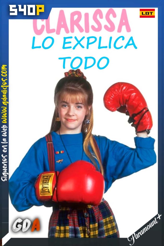 Clarissa lo Explica Todo (1991) PMNT 540p [Lat – Ing – Por]  #5Temporadas [59/65]